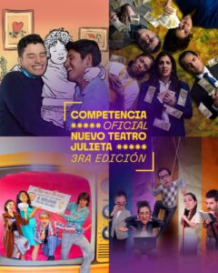 ¡Regresa la Competencia Oficial del Nuevo Teatro Julieta&hellip;