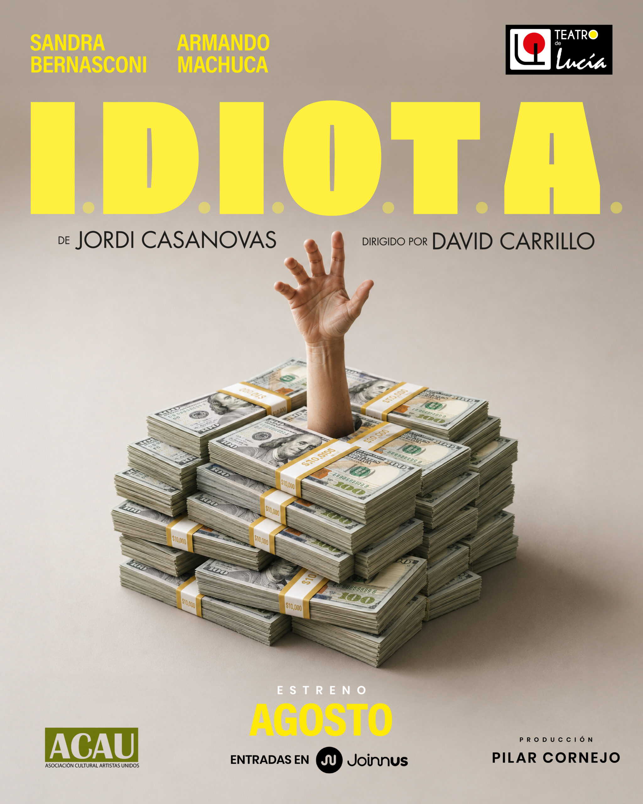 ¿HASTA DÓNDE LLEGARÍAS POR DINERO? SANDRA BERNASCONI Y ARMANDO MACHUCA protagonizan I.D.I.O.T.A