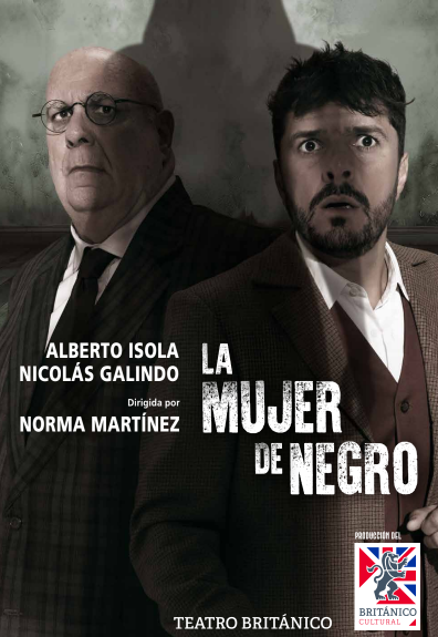 Alberto Isola y Nicolás Galindo protagonizan el clásico de suspenso “La mujer de negro” en el Teatro Británico